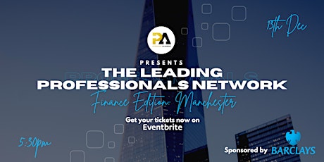 The Leading Professionals Network: Finance Edition (Manchester)