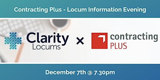 Clarity Locums x Contracting Plus: Locum Information Evening