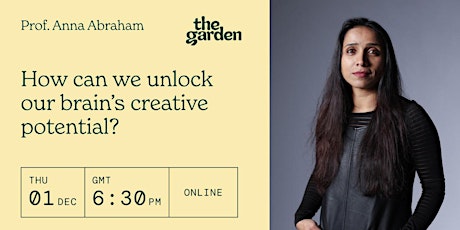 How can we unlock our brain's creative potential? w/ Prof. Anna Abraham