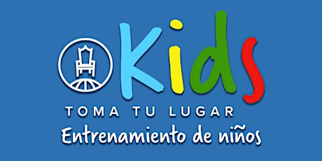 Toma Tu Lugar - KIDS: "LEVEL 1. GENERACIÓN DE GOBIERNO"