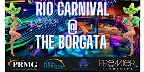 PRMG Presents: "Rio Carnival comes to Atlantic City at The Borgata!"