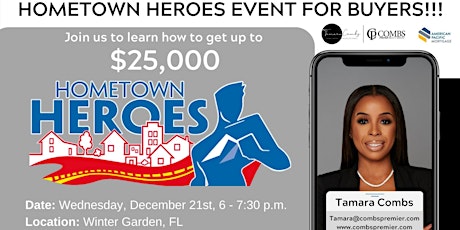 Hometown Heroes Home Buying Event - Combs Premier Realty Group