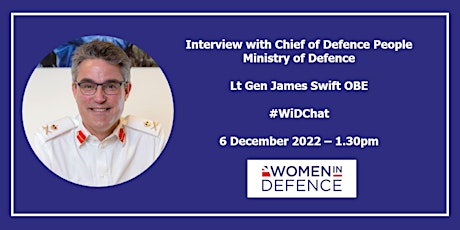 In conversation with Chief of Defence People, Lt Gen James Swift OBE
