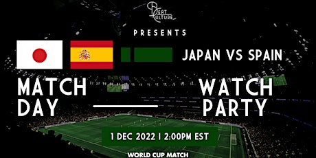 JAPAN VS SPAIN WORLD CUP WATCH PARTY