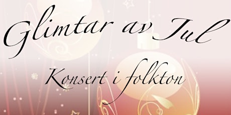 "GLIMTAR AV JUL" - Julkonsert med Estetiska programmet  primärbild