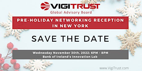 VigiTrust Global Advisory Board & Pre-Holiday Networking Reception primary image