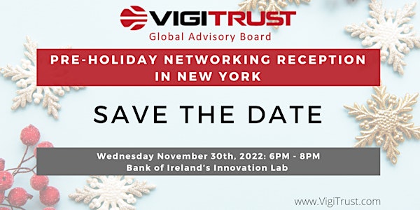 VigiTrust Global Advisory Board & Pre-Holiday Networking Reception