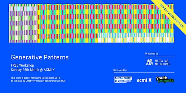 Generative Patterns Workshop: Melbourne Design Week