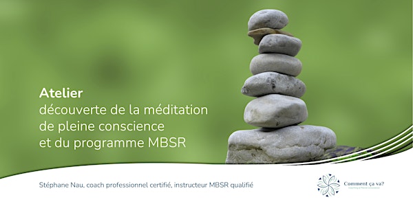 Découvrir la pleine conscience et  le programme MBSR (réduction du stress)