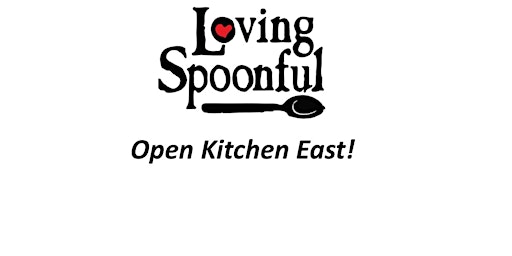Open Kitchen East!  Monday, November 28