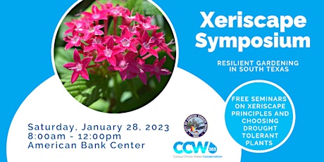 Xeriscape Symposium - Resilient Gardening in South Texas