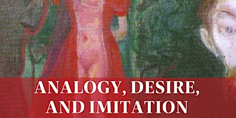 Imagen principal de Analogy, Desire, and Imitation an international workshop