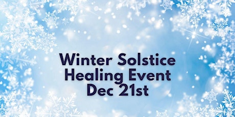 Winter Solstice Healing Event, December 21st  primärbild