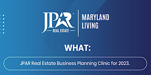 JPAR Real Estate Maryland Living Business Planning Clinic