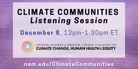 National Academy of Medicine's Climate Communities Listening Session