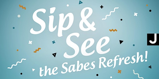 Sip & See: The Sabes Refresh!
