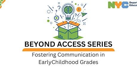 Fostering Communication in EarlyChildhood Grades