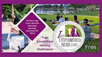 Yoga in the Park-  Intuitive Yoga - Sound Bowl  - Meditation - FREE