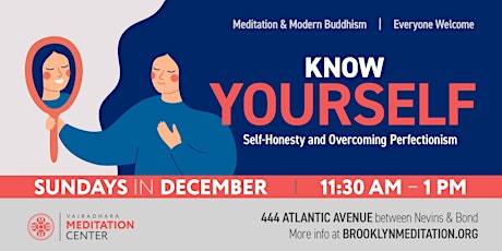 Know Yourself: Self-Honesty and Overcoming Perfectionism: Sundays in Dec
