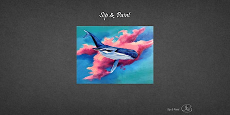 Sip and Paint: Sky Whale (Friday)