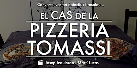 PARC JOVE DE NADAL — "ESCAPE ROOM: EL CAS DE LA PIZZERIA TOMASSI"