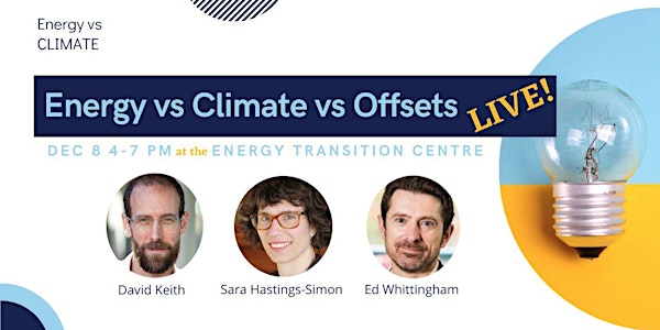 Energy vs Climate vs Offsets: LIVE IN PERSON!