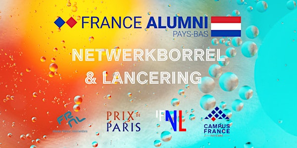 France Alumni Pays-Bas - Cocktail de lancement de France Alumni Pays-Bas