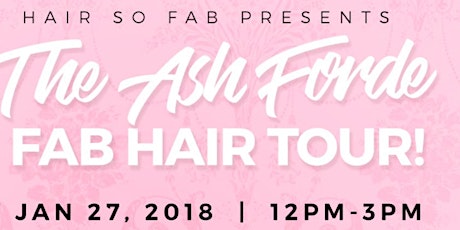 HAIR SO FAB PRESENTS: THE ASH FORDE FAB HAIR TOUR: ORANGE EDITION primary image