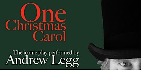 One Christmas Carol- A solo performance of the Dickens Classic