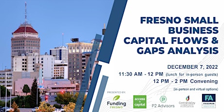 Convening & Discussion: Fresno Small Business Capital Flow & Gaps Analysis