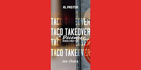 Mo Chara x Al Pastor Taco Takeover