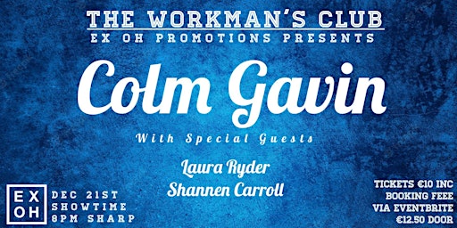 Ex Oh Promotion Presents ; Colm Gavin and Friends