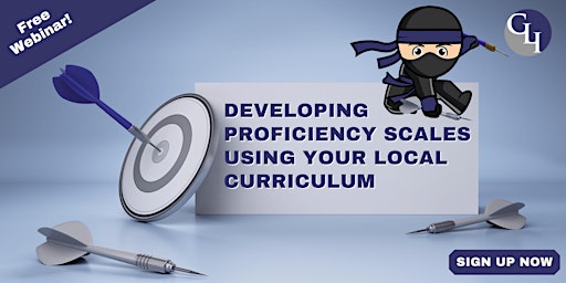 Developing Proficiency Scales Using Your Local Curriculum