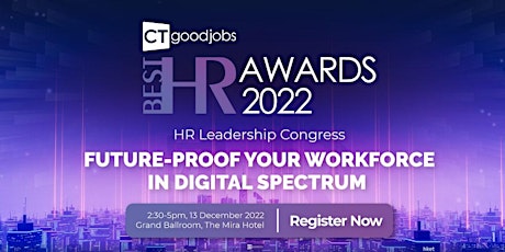 【人力資源界年度盛事 – CTgoodjobs HR Leadership Congress 2022】