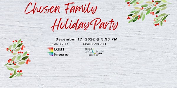 "Chosen Family" Holiday Party