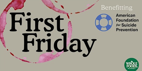 First Friday Tasting: Benefiting AFSP Central Texas primary image