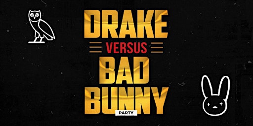 Drake Vs Bad Bunny Party