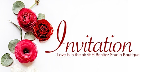 Valentines Celebration Shopping Event @H Benitez Studio Boutique primary image