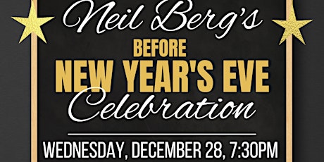 Neil Berg’s “Before New Year’s Eve” Celebration!
