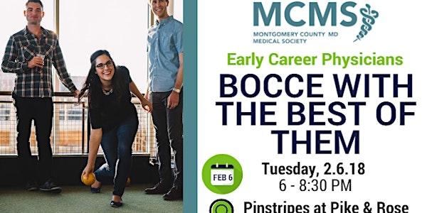 Bocce With the Best of Them: Early Career Physicians Networking