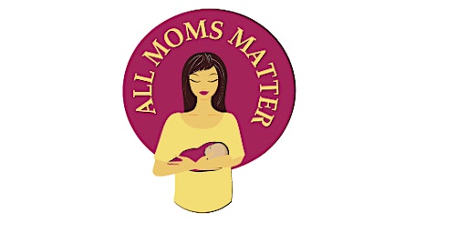 All Moms Matter - Support Group