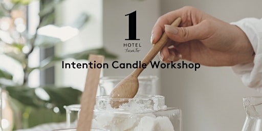 Intention Candle Workshop