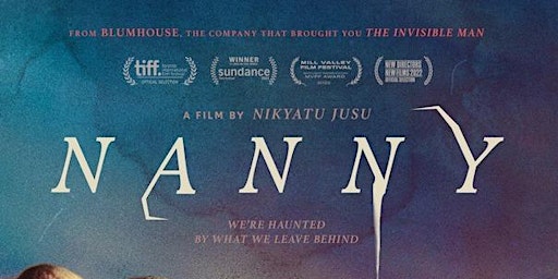 NANNY Advance FREE Screening Presented by Amazon and Overlook Film Festival