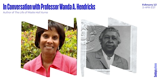 Sundays@Home: Author Wanda A. Hendricks on "The Life of Madie Hall Xuma"