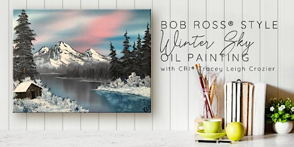 Bob Ross ® Winter Sky Oil Painting with Tracey Leigh Crozier