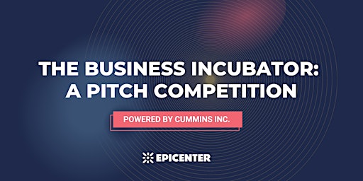 The Business Incubator Pitch Competition