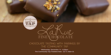 Chocolate Tasting with LaRue at The Community Tap Travelers Rest