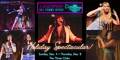 L.A. WOMAN All Femme Revue  Holiday Spectacular!