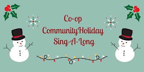 Co-op Community Holiday Sing-A-Long