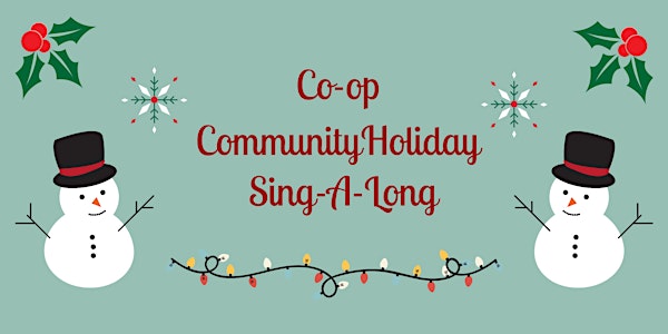 Co-op Community Holiday Sing-A-Long